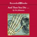 And Then You Die Audiobook