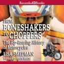 From Boneshakers to Choppers Audiobook
