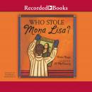 Who Stole Mona Lisa? Audiobook