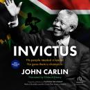 Invictus: Nelson Mandela and the Game that Made a Nation Audiobook