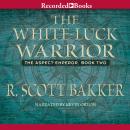 The White Luck Warrior Audiobook