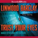 Trust Your Eyes Audiobook