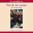 Pan de mi cuerpo Audiobook