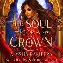 Her Soul for a Crown Audiobook