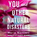 You and Other Natural Disasters Audiobook