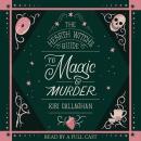 The Hearth Witch's Guide to Magic & Murder Audiobook