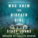 Who Knew the Ridpath Girl Audiobook