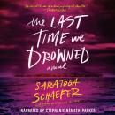 The Last Time We Drowned Audiobook