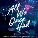 All We Once Had Audiobook