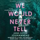 Cover of We Would Never Tell