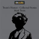 Twain's Humor - Collected Stories Audiobook