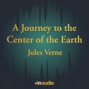 A Journey to the Center of the Earth Audiobook