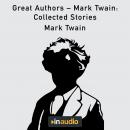 Great Authors – Mark Twain: Collected Stories Audiobook