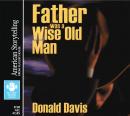 Father Was a Wise Old Man Audiobook