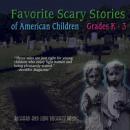 Favorite Scary Stories of American Children, Volume I Audiobook