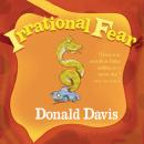 Irrational Fear Audiobook