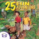 25 Fun Adventure Songs Audiobook
