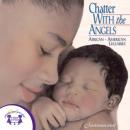 Chatter with the Angels (Instrumental): African-American Lullabies Audiobook