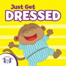 Just Get Dressed Audiobook