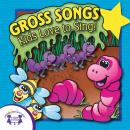 Gross Songs Kids Love Audiobook