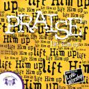 Praise -Lift Him Up Audiobook