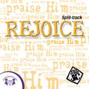 Rejoice! (Split-Track) Audiobook