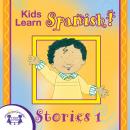 Kids Learn Spanish! Stories 1 Audiobook