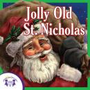 Jolly Old St. Nicholas: Vol. 3 Audiobook