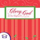 Glory to God in the Highest Audiobook