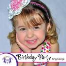 Birthday Party Sing-Alongs Audiobook