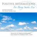 Positive Affirmations for Being Smoke-Free Audiobook