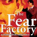 The Fear Factory Audiobook
