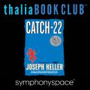 Thalia Book Club: Catch 22 - 50th Anniversary with Christopher Buckley, Robert Gottlieb, and Mike Ni Audiobook