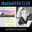 Thalia Book Club: The Life All Around Me by Ellen Foster with Author Kaye Gibbons Audiobook