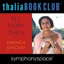 Cover of Thalia Book Club: Jamaica Kincaid: See Now Then