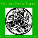 Celtic Fairy Tales Audiobook