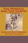 The Phoenix And The Carpet Audiobook