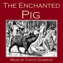 The Enchanted Pig Audiobook