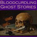 Bloodcurdling Ghost Stories Audiobook
