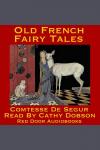 Old French Fairy Tales Audiobook