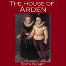 The House Of Arden Audiobook