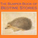 The Bumper Book of Bedtime Stories Audiobook