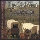 The Old West Collection: History of the Old West Audiobook