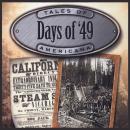 Days of '49: America's Gold Rush Days Audiobook