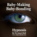 Baby-Making Baby-Bonding Audiobook