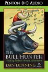 The Bull Hunter: Tracking Today's Hottest Investments Audiobook
