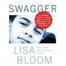 Swagger: 10 Urgent Rules for Raising Boys in an Era of Failing Schools, Mass Joblessness, and Thug C Audiobook