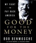 Good for the Money: My Fight to Pay Back America Audiobook