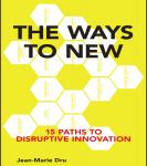 The Ways to New: 15 Paths to Disruptive Innovation Audiobook