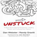 Unstuck: A Story About Gaining Perspective, Creating Traction, and Pursuing Your Passion Audiobook